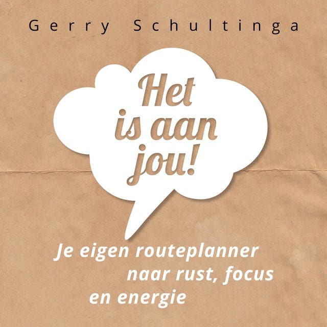 Het Is Aan Jou!: Routeplanner naar meer rust, focus en energie