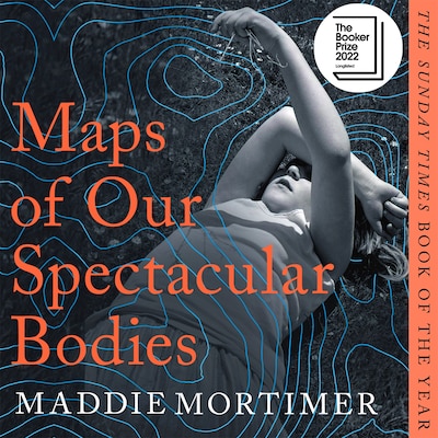 Maps of Our Spectacular Bodies