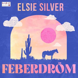 Feberdröm – omslag till ljudboken av Mia Gahne, Elsie Silver