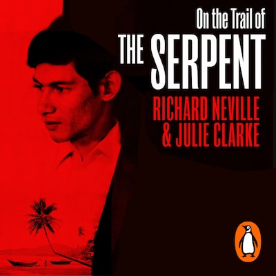 On the Trail of the Serpent – omslag til lydbogen af Richard Neville, Julie Clarke
