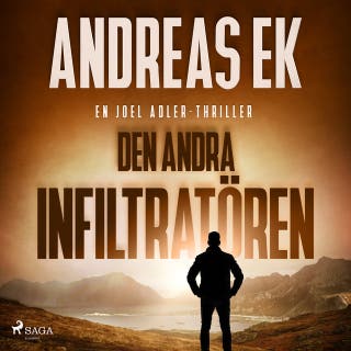 Den andra infiltratören: Joel Adler 4 – omslag till ljudboken av Andreas Ek