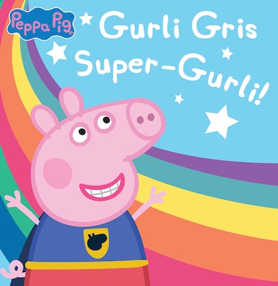 Gurli Gris - Super-Gurli! – omslag til lydbogen af Gurli Gris