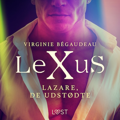 LeXuS: Lazare, de Udstødte - erotisk dystopi – omslag til lydbogen af Virginie Bégaudeau