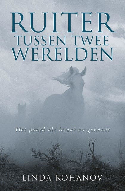 Ruiter tussen twee werelden: het paard als leraar en genezer