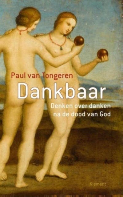 Dankbaar: Denken over danken na de dood van God – omslag van het luisterboek van Paul van Tongeren