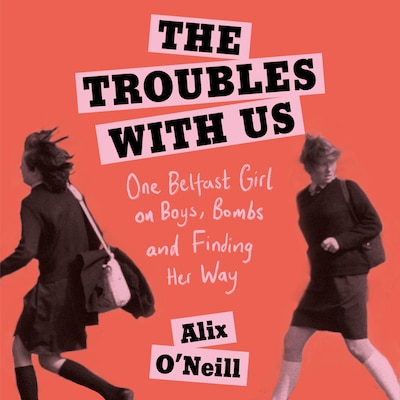 The Troubles with Us