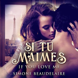Si Tu M'Aimes: If You Love Me – omslag till ljudboken av Simone Beaudelaire