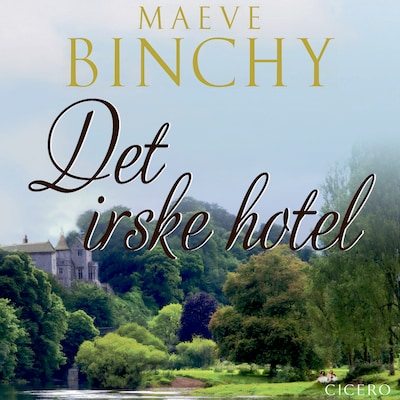 Det irske hotel – omslag til lydbogen af Maeve Binchy