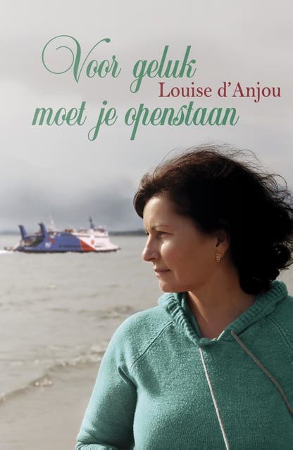 Voor geluk moet je openstaan – omslag van het luisterboek van Louise d Anjou