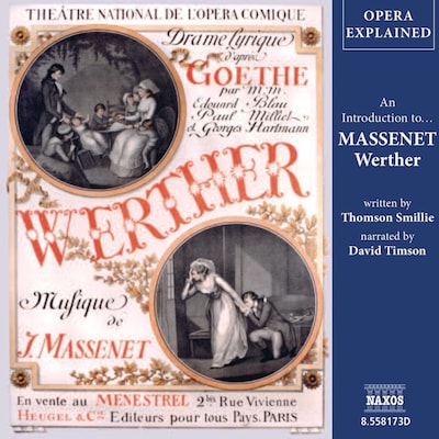 Opera Explained – Werther