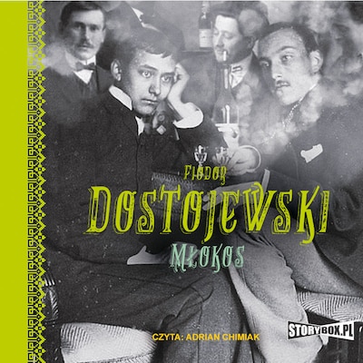 Młokos – okładka audiobooka, autor Fiodor Dostojewski