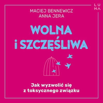 Wolna i szczęśliwa