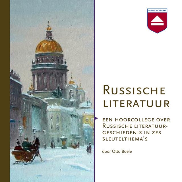 Russische literatuur: Een hoorcollege over Russische literatuurgeschiedenis in zes sleutelthema’s – omslag van het luisterboek van Otto Boele
