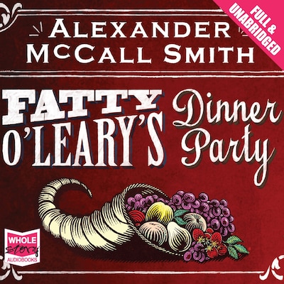 Fatty O'Leary's Dinner Party – omslag til lydbogen af Alexander McCall Smith