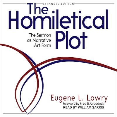 The Homiletical Plot, Expanded Edition – omslag til lydbogen af Eugene L. Lowry