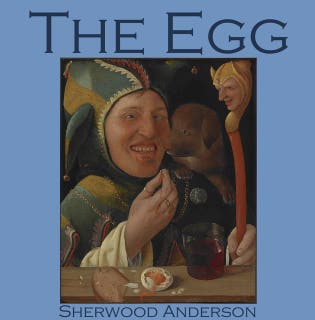 The Egg – omslag till ljudboken av Sherwood Anderson