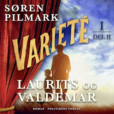Varieté. Laurits og Valdemar - del 2 – omslag til lydbogen af Søren Pilmark