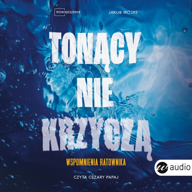 Tonący nie krzyczą: Wspomnienia ratownika