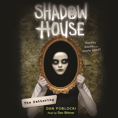 The Gathering - Shadow House 1 (Unabridged) – omslag til lydbogen af Dan Poblocki