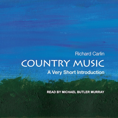 Country Music – omslag til lydbogen af Richard Carlin