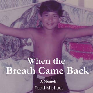 When The Breath Came Back