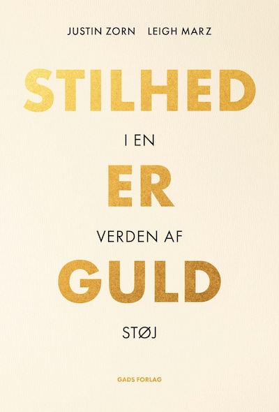 Stilhed er guld – omslag til lydbogen af Justin Zorn, Leigh Marz