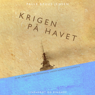 Krigen på havet – omslag til lydbogen af Palle Bruus Jensen