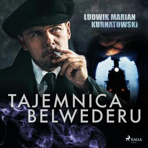 Tajemnica Belwederu – okładka audiobooka, autor Ludwik Marian Kurnatowski