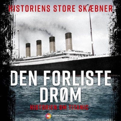 Titanic: Den forliste drøm – omslag til lydbogen af Anders Haubart Madsen
