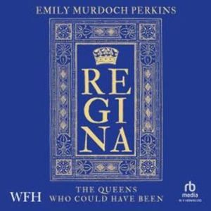 Regina – okładka audiobooka, autor Emily Murdoch Perkins