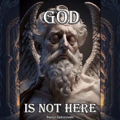 God is Not Here