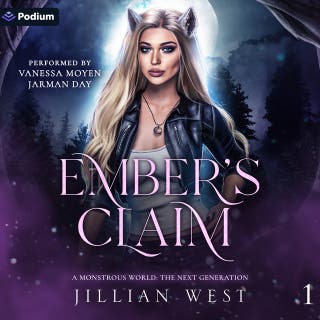 Ember's Claim: A Monstrous World: The Next Generation, Book 1