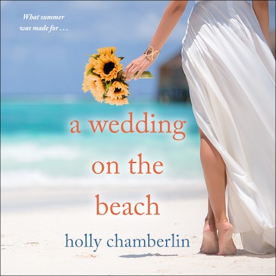 A Wedding on the Beach – omslag til lydbogen af Holly Chamberlin