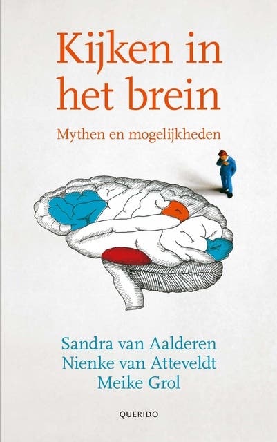 Kijken in het brein: mythen en mogelijkheden – omslag van het luisterboek van Meike Grol,Nienke van Atteveldt,Sandra van Aalderen-Smeets