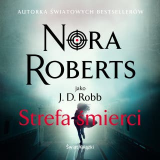 Strefa śmierci – okładka audiobooka, autor Nora Roberts
