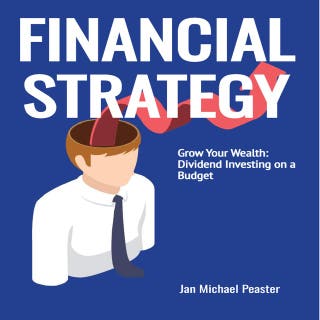 Financial Strategy Grow Your Wealth: Dividend Investing on a Budget – omslag till ljudboken av Jan-Michael Peaster