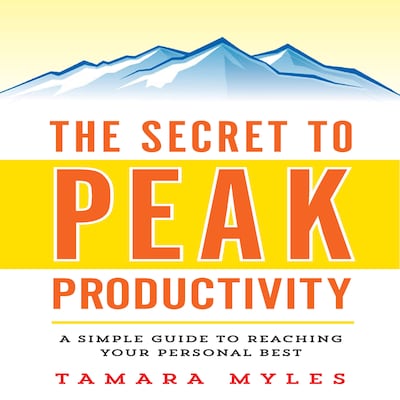 The Secret to Peak Productivity – omslag til lydbogen af Tamara Myles