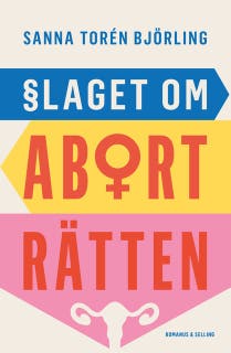 Slaget om aborträtten – omslag till ljudboken av Sanna Torén Björling
