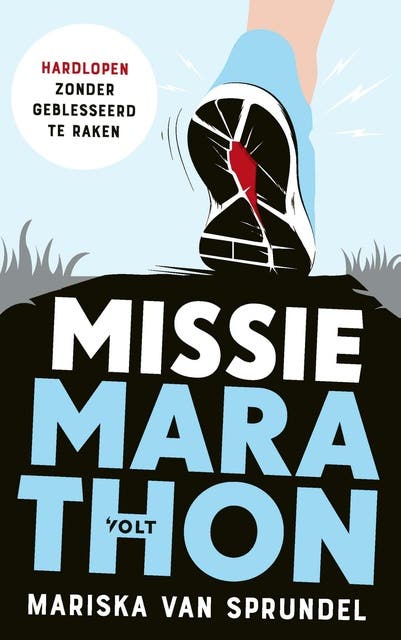 Missie marathon: Hardlopen zonder geblesseerd te raken – omslag van het luisterboek van Mariska van Sprundel