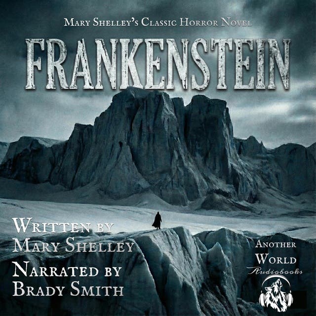 Frankenstein: Mary Shelley's Classic Horror Novel – omslag til lydbogen af Mary Shelley
