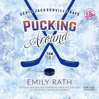 Pucking Around. Tom 1 – okładka audiobooka, autor Emily Rath