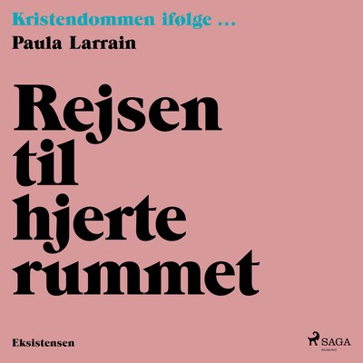 Rejsen til hjerterummet – omslag til lydbogen af Paula Larrain