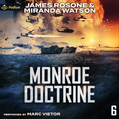Monroe Doctrine: Volume VI – omslag til lydbogen af James Rosone, Miranda Watson
