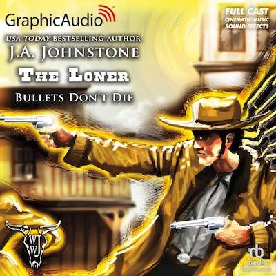 Bullets Don't Die [Dramatized Adaptation] – omslag til lydbogen af J.A. Johnstone