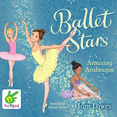 Ballet Stars: Amazing Arabesque – omslag til lydbogen af Jane Lawes