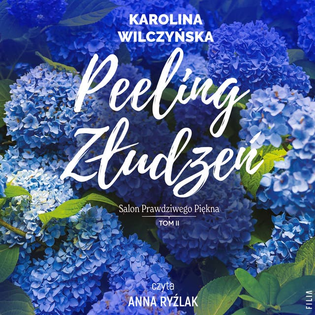 Peeling złudzeń – okładka audiobooka, autor Karolina Wilczyńska