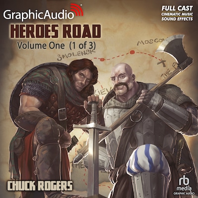 Heroes Road: Volume One (1 of 3) [Dramatized Adaptation] – omslag til lydbogen af Chuck Rogers