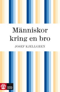 Människor kring en bro – omslag till ljudboken av Josef Kjellgren
