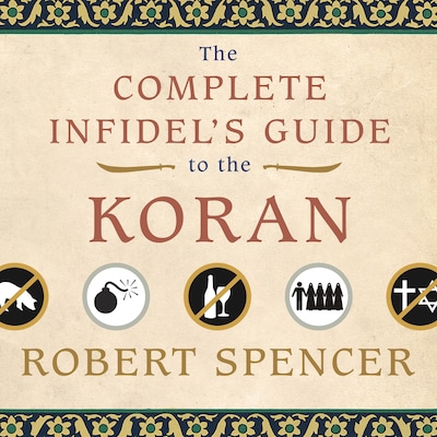 The Complete Infidel's Guide to the Koran – omslag til lydbogen af Robert Spencer