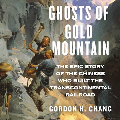 Ghosts of Gold Mountain – omslag til lydbogen af Gordon H. Chang
